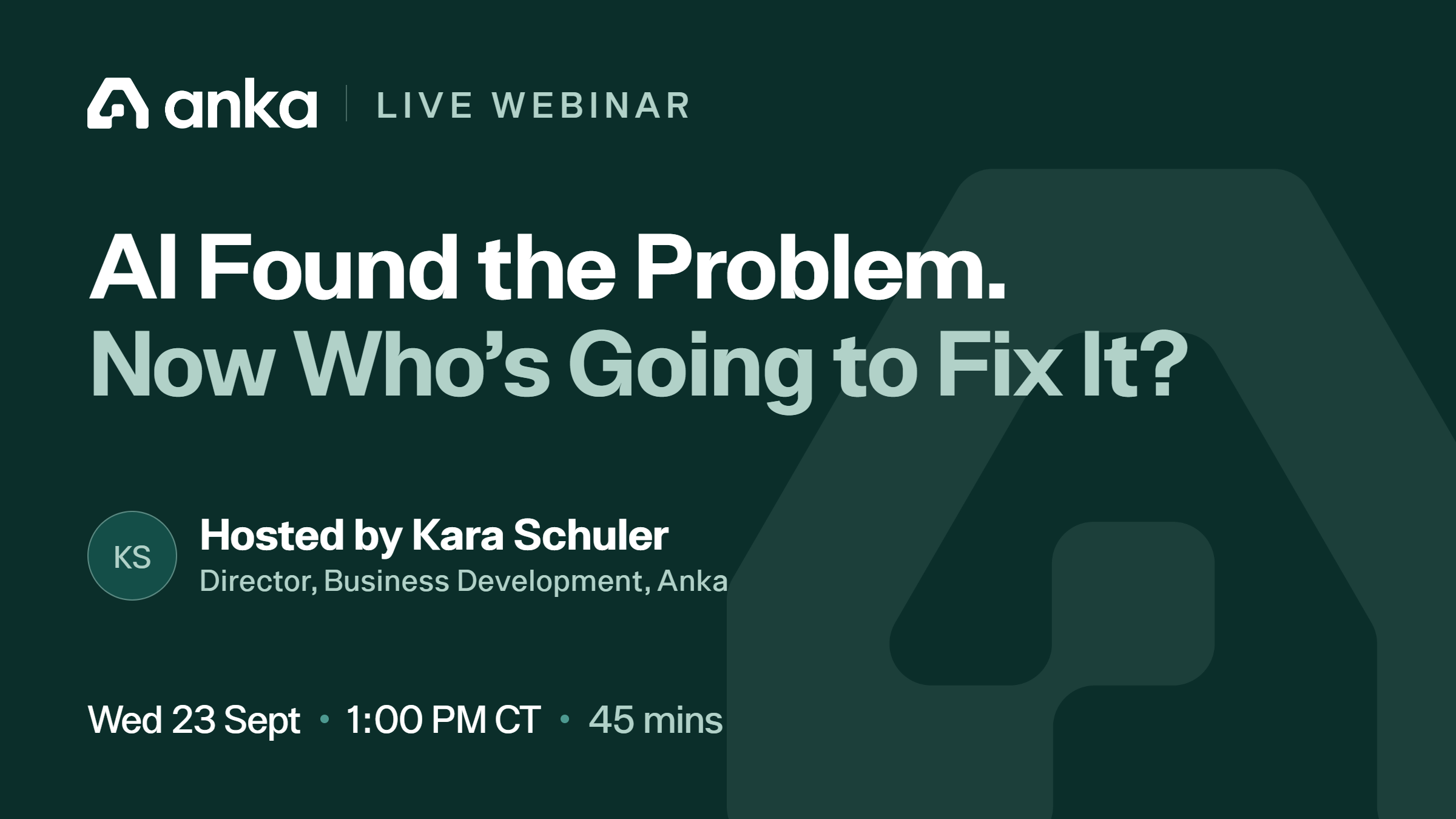 AI Found the Problem, Now Who's Going to Fix It? webinar